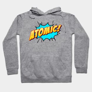 ATOMIC! Hoodie